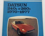 Datsun 240Z &amp; 260Z  (1970-1977)  Period Road Tests Book Brooklands Books - $23.70