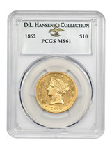 1862 $10 PCGS MS61 ex: D.L. Hansen - £24,898.07 GBP
