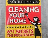 Better Homes and Gardens Ask the Experts: Cleaning Your Home Secrets (2005) - $4.74