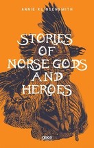Stories of Norse Gods and Heroes  - £11.59 GBP