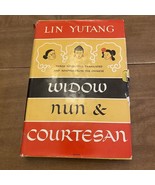 Lin YUTANG Widow Nun and Courtesan 1951 CHINESE NOVELETTES BOOK - $27.00