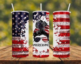 American Mom American Flag Messy Bun Patriot Party Stainless Steel Double Walled - £24.05 GBP+