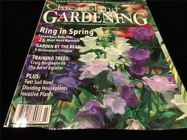 Chicagoland Gardening Magazine Mrch/April 2006 Ring in Spring,Garden by the Bean - £7.99 GBP
