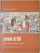 Yarmuk AD 636: The Muslim Conquest of Syria - £11.76 GBP