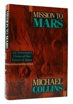 Michael Collins MISSION TO MARS  1st Edition 1st Printing - £124.54 GBP