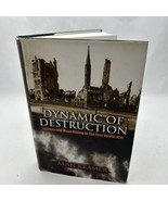 Dynamic of Destruction: Culture and Mass Killing in the First World War - $29.44