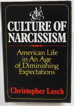 The Culture of Narcissism: American Life in an Age of Diminishing Expectations [ - £15.47 GBP