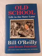 Old School Life in the Sane Lane by Bill O&#39;Reilly (2017, Hardcover) 1st ... - $74.48 MXN