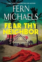 Fear Thy Neighbor : A Riveting Novel of Suspense by Fern Michaels (2023,... - £5.66 GBP