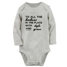 To All The Babies In The Place With Style and Grace Funny Rompers Baby Bodysuits - £8.74 GBP