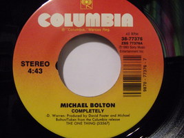 Michael Bolton-Completely / That&#39;s What Love Is All About-45rpm, 7&quot;-1993-VG+ - £2.39 GBP