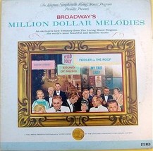 Broadway&#39;s Million Dollar Melodies The Longines Symphonette and The Singing Chor - £3.50 GBP