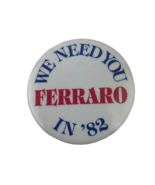 Vintage 1982 &quot;We Need You Ferraro&quot; Political Campaign Pinback Button Ger... - $10.55 CAD