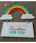 Happy Valentines Day Sign Decor Gift I&#39;m over the rainbow for you wooden... - £3.69 GBP