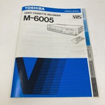 OWNER&#39;S MANUAL TOSHIBA VHS VIDEO CASSETTE RECORDER M-6005 - $11.29