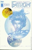 Fathom Collected Editions Vol. 5 (Volume 1) [Paperback] Michael Turner; Bill O&#39;N - £10.12 GBP
