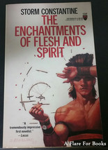 The Enchantments of Flesh and Spirit by Storm Constantine - 1st Pb Edn - £11.97 GBP