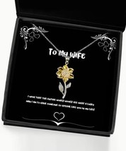 Cool Wife, I Wish That The Entire World Would See What a Lucky Man I am ... - £39.07 GBP