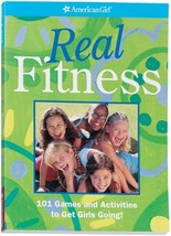 Real Fitness: 101 Games and Activities to Get Girls Going! (American Gir... - $7.99