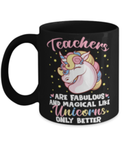 Teachers Are Fabulous Like Unicorns Only Better Mug, Teachers Mug, Are  - £14.34 GBP