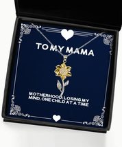 Unique Idea Mama Gifts, Motherhood: Losing My Mind, One Child at A Time, Nice Ch - £38.50 GBP