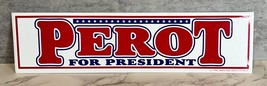 VTG 1992 Perot For President Bumper Sticker 11.5&quot; x 3&quot; NOS - £7.40 GBP