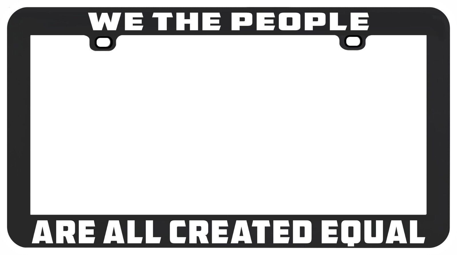Nous Les People Are Tout Created Égal Civil Rights Égalité Licence Plaqu... - $6.26