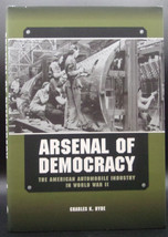 Arsenal Of Democracy American Automobile Industry In Wwii First Ed. Women Labor - £17.69 GBP