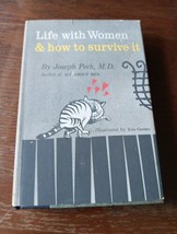 Life with women &amp; how to survive it Joseph H. Peck 1st Ed 7th print 1964... - $11.88