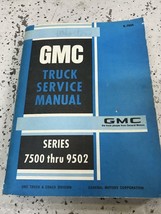 1969 1970 1971 1972 GMC Camion 7500 Thru 9502 Service Atelier Repair Manuel OEM - £78.44 GBP