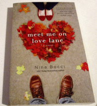 Meet Me on Love Lane (Hopeless Romantics) - Paperback By Bocci, Nina - G... - £5.49 GBP
