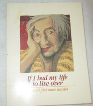 If I Had My Life to Live Over I Would Pick More Daisies - Paperback  - £4.35 GBP