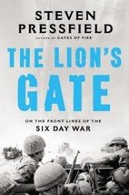 The Lion&#39;s Gate : On the Front Lines of the Six Day War by Steven Pressfield - £6.33 GBP