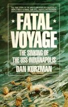 Fatal Voyage: The Sinking Of The Uss Indianapolis - £9.19 GBP