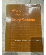 Music for Score Reading by Robert A. Melcher; Willard F. Warch - $63.87