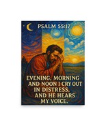 Psalm 55:17 Poster 18x24 – Evening, Morning, and Noon I Cry Out – Wall Art - $21.50