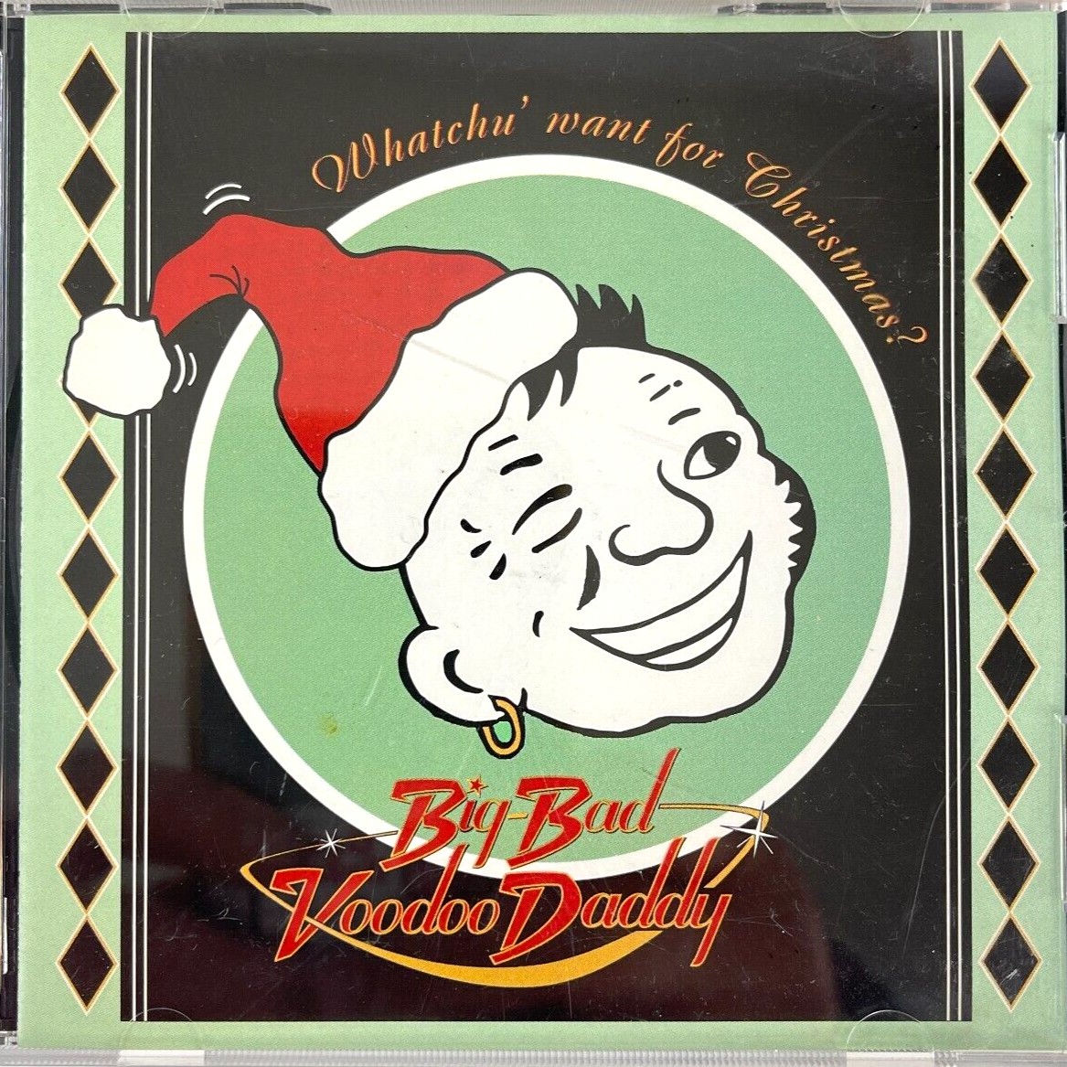 Primary image for Big Bad Voodoo Daddy Whatchu Want For Christmas CD 1995 Big Band Swing No UPC