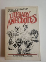 The Oxford Book of American Literary Anecdotes by Donald Hall 1981 Paper... - £7.54 GBP