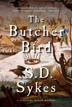 The Butcher Bird: A Somershill Manor Mystery (Somershill Mano... by Sykes, S. D. - £3.16 GBP