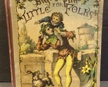 Big Fun for Little Folks Hubbard Bros. Publishers Philadelphia PA 1890&#39;s... - $71.98