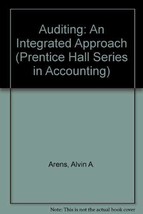 Auditing, an Integrated Approach (Prentice Hall Series in Accounting) Arens, Alv - £1.96 GBP