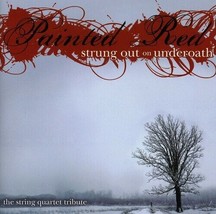 Painted Red: Strung Out On Underoath - The String Quartet Tribute [Audio... - $10.39