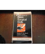 POCKET MANUAL OF BASIC SURGICAL SKILLS CHALES W. VAN WAY II &amp; CHARLES A.... - $19.95