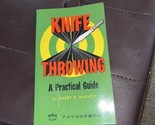 Knife Throwing A Practical Guide by Harry K. McEvoy 1985 Paperback  - $5.53