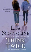 Think Twice (Rosato &amp; Associates, 11)  Lisa Scotoline  Softcover  Like New - $3.25
