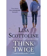 Think Twice (Rosato &amp; Associates, 11)  Lisa Scotoline  Softcover  Like New - $3.25