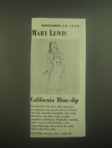 1945 Mary Lewis California Blou-Slip Advertisement - £14.77 GBP