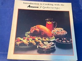 Introduction to Cooking Amana Radarange Microwave Oven Vintage Cookbook 1986 - £7.46 GBP