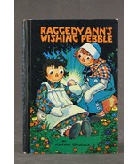 Vintage Children&#39;s Book RAGGEDY ANN&#39;s WISHING PEBBLE by Johnny Gruelle 1... - £18.25 GBP