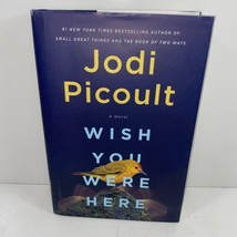 Wish You Were Here SIGNED by Jodi Picoult 2021 Hardcover 1ST/1ST - £19.95 GBP